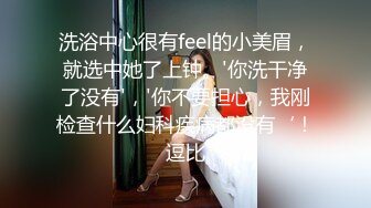 漂亮小女友吃鸡上位全自动 多亲亲一会儿蛋蛋 轻轻的 嗯 有味道吗 没有 好听话的女友 吃的面面俱到 笑的多开心