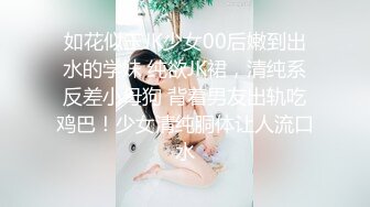 高颜值有妖气TS梓晴 被男友吃鸡巴，妩媚的脸蛋红扑扑，真像一个等着入洞房的新娘，爱死了！