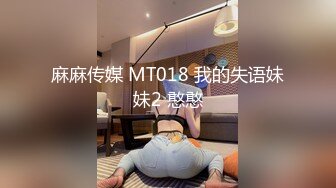 【专业探良家人妻】酒店偷拍与良家人妻偷情全程，在家欲望不能满足，幽会骚穴被满足喜笑颜开