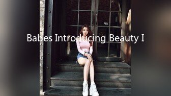 Babes Introducing Beauty In