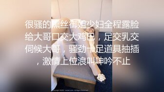 《女性私密大保健》一线白虎逼少妇姐姐周日休息来做推油按摩被推油少年搞到下面湿漉漉后来一炮发泄性欲