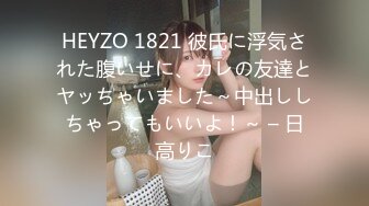 (中文字幕)新・絶対的美少女、お貸しします。 ACT73 大日向遥